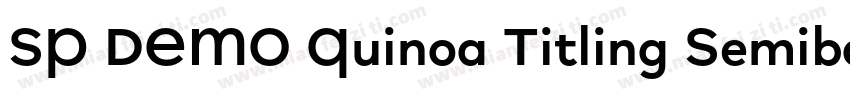 SP DEMO Quinoa Titling Semibold Reg字体转换
